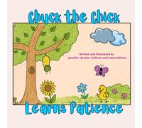 Chuck the Chick Learns Patience