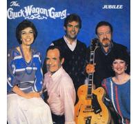 Chuck Wagon Gang - Jubilee