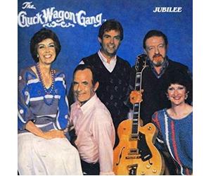 Chuck Wagon Gang - Jubilee