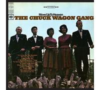 CHUCK WAGON GANG - Move Up To Heaven