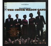 CHUCK WAGON GANG - Move Up To Heaven