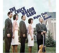 Chuck Wagon Gang, The - Mighty Close to Heaven