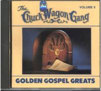 Chuck Wagon Gang - Vol. 2-Golden Gospel Greats