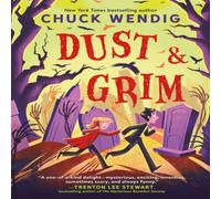 Chuck Wendig Dust & Grim Paperback Book Chuck Wendig Multicolor
