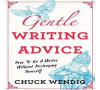 Chuck Wendig Gentle Writing Advice Paperback Book Chuck Wendig Multicolor