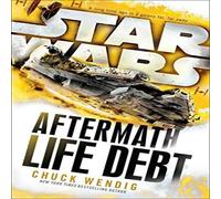 Chuck Wendig Star Wars: Aftermath: Life Debt Paperback Book Chuck Wendig Multicolor