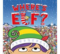 Chuck Whelon Where's the Elf? : A Christmas Search & Find Book Paperback Chuck Whelon Multicolor