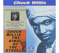 Chuck Willis - I Remember Chuck Willis/The King of the Stroll