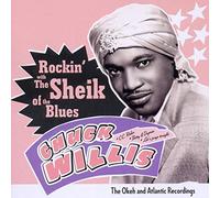 Chuck Willis - Rockin`With the Sheik of the Blues