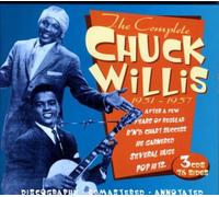 Chuck Willis - The Complete Chuck Willis 1951-1957