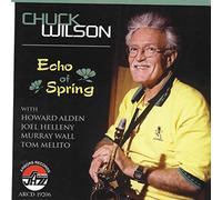 Chuck Wilson - Echo of Spring