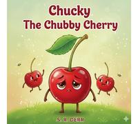 Chucky the Chubby Cherry