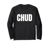 CHUD Funny Unhinged Gen Z Meme Slang Brainrot Gag Cringe Y2K Long Sleeve T-Shirt
