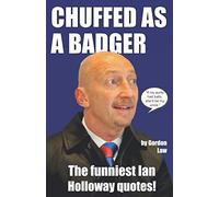 Chuffed as a Badger: The funniest Ian Holloway quotes!
