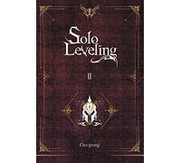 Solo Leveling, Vol. 2 (light novel): (SOLO LEVELING LIGHT NOVEL SC)