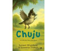 Chuju: The Little Bird Who Flew Home