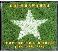 Chumbawamba - Top Of The World (Ole Ole Ole)