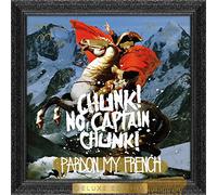 Chunk! No, Captain Chunk! - Pardon My French