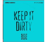 Chunks & Brendiee - My Style Is Wild