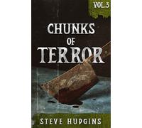 Chunks of Terror Vol. 3 (23 Tales of Terror)