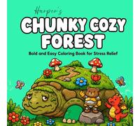 Chunky Cozy Forest: Bold and Easy Coloring Book for Stress Relief