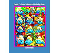 Chunky’s Smurf Influenced Coloring Book: Developed by Girl Geo Ent. 2025