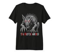 Chupacabra You Must Be Warned Omen Warning Puerto Rico Premium T-Shirt