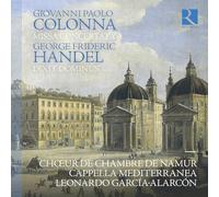 Chœur de Chambre de Namur; Cappella Mediterranea; Leonardo García Alarcón - Colonna: Missa Concertata - Handel: Dixit Dominus