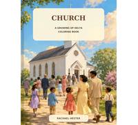 Church: A Growing Up Delta Coloring Book (Love Letters to the Delta: The Coloring Book Collection)
