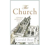 Church: A Theological and Historical Account