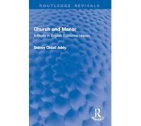 Church and Manor : A Study in English Economic History