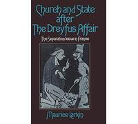 Church and State after the Dreyfus Affair: The Separation Issue in France