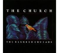 Church - Blurred Crusade [VINYL]