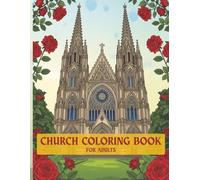 Church Coloring Book for Adults: The Ultimate Churchs Coloring Book For Adults 27 Illustrations