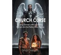 Church Curse: Seeking Yahweh’s Will Concerning Women and the Pastor Office Placing