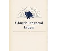 Church Financial Ledger: Church Accounting Record Book, Track Payments, Deposits, Fund Balances, Checks & Monthly Financial Reports