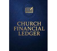 Church Financial Ledger: Church Accounting Record Book Track Payments, Deposits, Fund Balances, Checks & Monthly Financial Reports