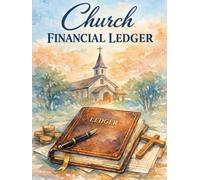 Church Financial Ledger: Church Accounting Record Book Track Payments, Deposits, Fund Balances, Checks & Monthly Financial Reports