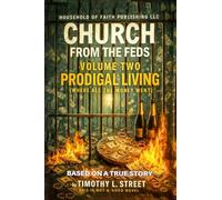 Church from the Feds: Prodigal Living