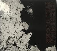 Church Girls - Still Blooms [VINYL]