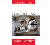 Church History: An Essential Guide (Abingdon essential guides)