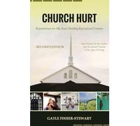 Church Hurt: Reparations for My Soul: Healing Racialized Trauma