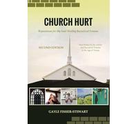 Church Hurt: Reparations for My Soul: Healing Racialized Trauma