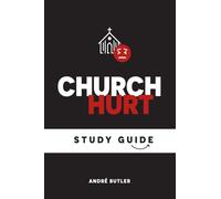 Church Hurt Study Guide