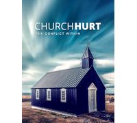 Church Hurt: The Conflict Within