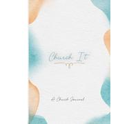 'Church It' Journal: The Note Taker's Manifesto