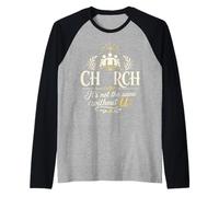 Church It's Not The Same Without U Christian Raglan Baseball Tee