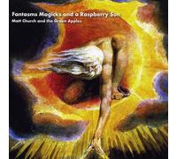 Church, Matt & The Green Apples - Fantasms Magicks & a Raspberry Sun