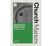 Church Matters: Seasons in a Pastor's Life: 5