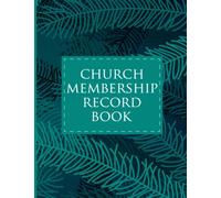 Church Membership Record Book: Member Organizing Planner. Prayer House Register Logbook